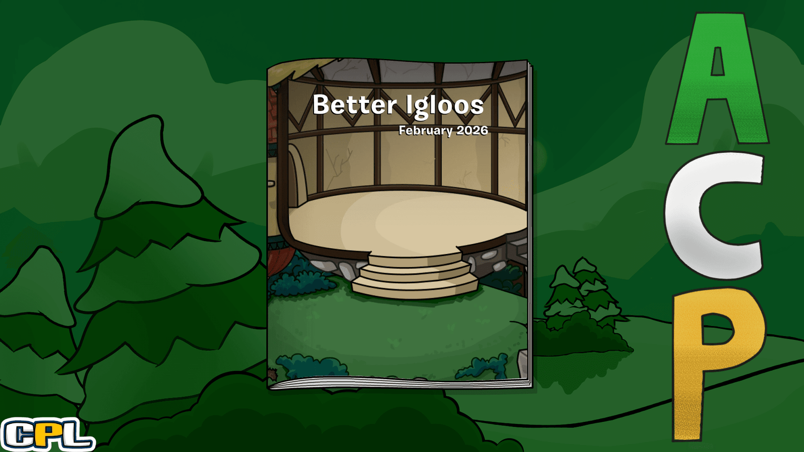 CPLegacy Better Igloos February 2026 Catalog Secrets