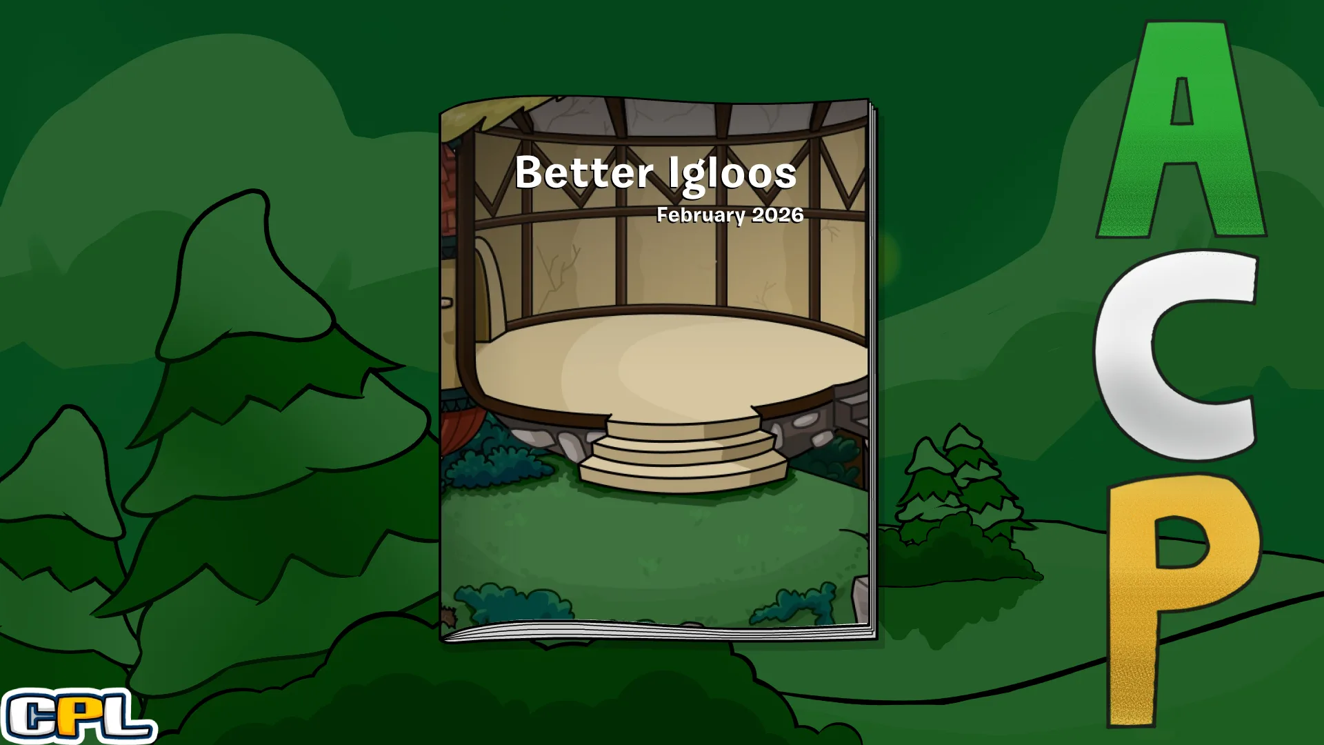 CPLegacy Better Igloos February 2026 Catalog Secrets